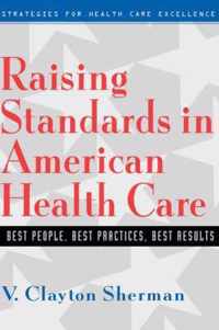 Raising Standards in American Health Care