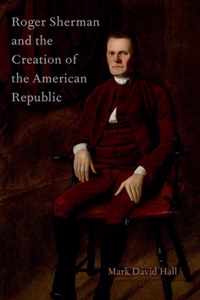 Roger Sherman Creation American Repblc