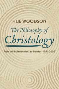 The Philosophy of Christology