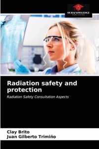 Radiation safety and protection