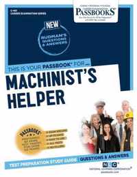 Machinist's Helper (C-461): Passbooks Study Guide