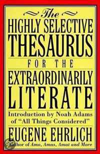 The Highly Selective Thesaurus For The Extraordinarily Literate