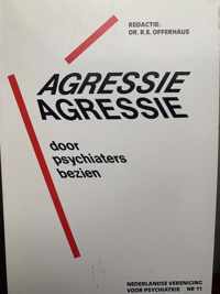 Agressie door psychiaters bezien