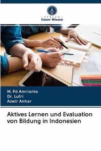 Aktives Lernen und Evaluation von Bildung in Indonesien