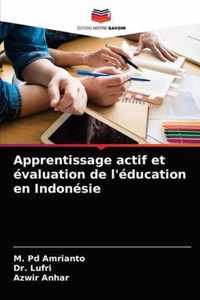 Apprentissage actif et evaluation de l'education en Indonesie