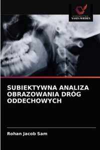 Subiektywna Analiza Obrazowania Drog Oddechowych