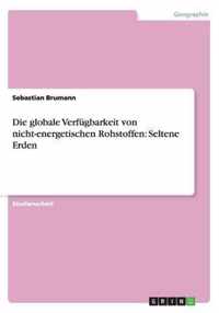 Die globale Verfugbarkeit von nicht-energetischen Rohstoffen