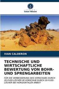 Technische Und Wirtschaftliche Bewertung Von Bohr- Und Sprengarbeiten