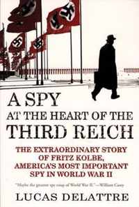 A Spy at the Heart of the Third Reich