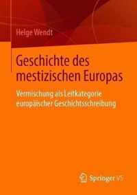 Geschichte des mestizischen Europas