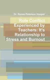 Role Conflict Experienced by Teachers