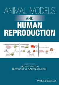 Animal Models and Human Reproduction