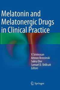 Melatonin and Melatonergic Drugs in Clinical Practice