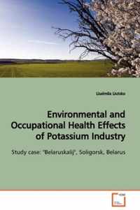 Environmental and Occupational Health Effects of Potassium Industry