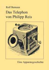 Das Telefon von Philip Reis