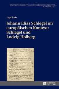 Johann Elias Schlegel im europäischen Kontext: Schlegel und Ludvig Holberg