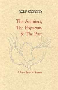 The Architect, The Physician, & The Poet