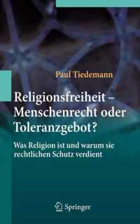 Religionsfreiheit - Menschenrecht oder Toleranzgebot?