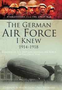 German Airforce I Knew 1914-1918