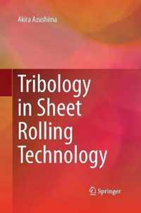 Tribology in Sheet Rolling Technology