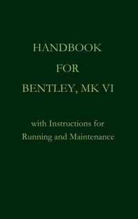 Handbook for Bentley, Mk. VI