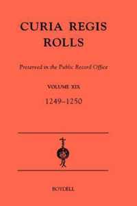 Curia Regis Rolls Preserved in the Public Record Office XIX (33-34 Henry III) (1249-1250)