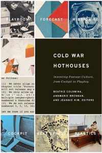 Cold War Hot Houses