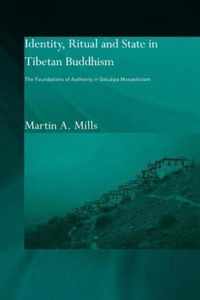 Identity, Ritual and State in Tibetan Buddhism