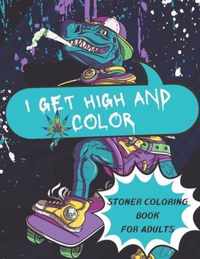 i get high and color