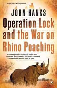 Operation Lock and the War on Rhino Poaching