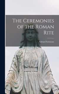 The Ceremonies of the Roman Rite