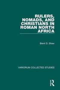 Rulers, Nomads, and Christians in Roman North Africa