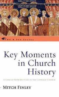 Key Moments in Church History