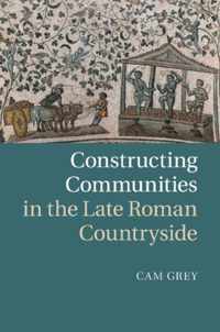 Constructing Communities in the Late Roman Countryside