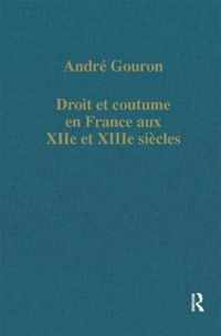 Droit et coutume en France aux XIIe et XIIIe siecles