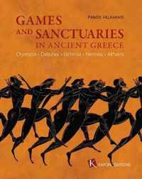 Games and Sanctuaries in Ancient Greece (English language edition)