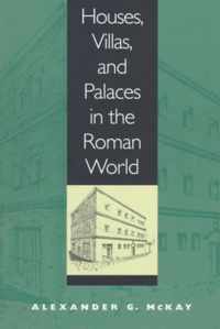 Houses Villas & Palaces In The Roman Wor