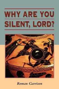 Why are You Silent, Lord?