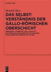 Das Selbstverstandnis Der Gallo-Roemischen Oberschicht