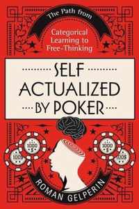 Self-Actualized by Poker