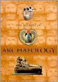 The History of Archaeology