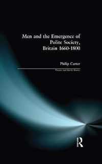 Men and the Emergence of Polite Society, Britain 1660-1800