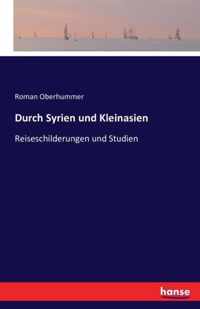 Durch Syrien und Kleinasien