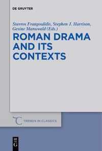 Roman Drama and its Contexts