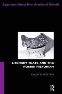 Literary Texts and the Roman Historian