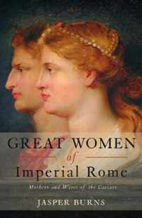 Great Women of Imperial Rome