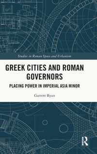 Greek Cities and Roman Governors