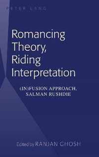 Romancing Theory, Riding Interpretation