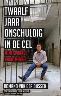 Twaalf jaar onschuldig in de cel