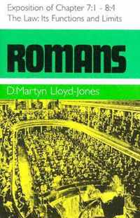 Romans: An Exposition of Chapters 7: 1 to 8:4